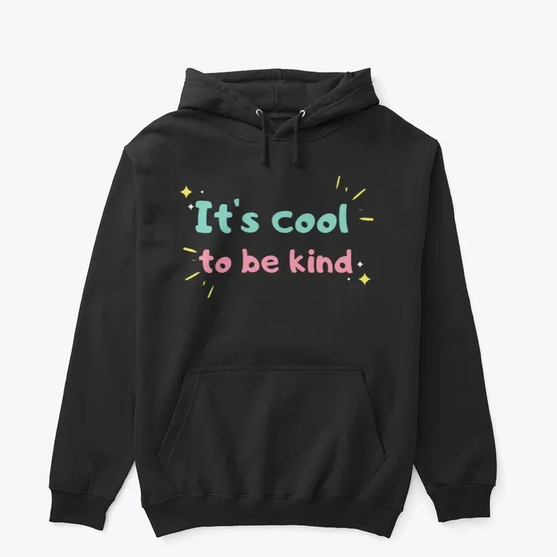 It's cool to be kind 